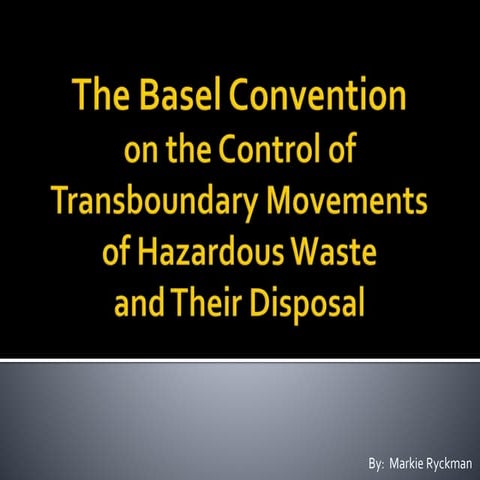 History 3ES3 Slidecast - Basel Convention