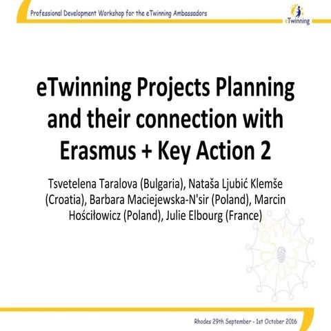 eTwinning Projects Planning and their connection with Erasmus + Key Action 2
