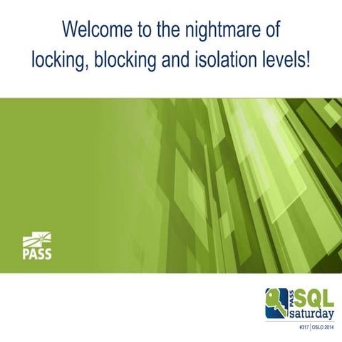 Welcome to the nightmare of locking, blocking and isolation levels!