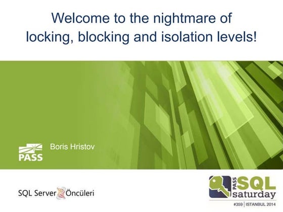 The Nightmare of Locking, Blocking and Isolation Levels!