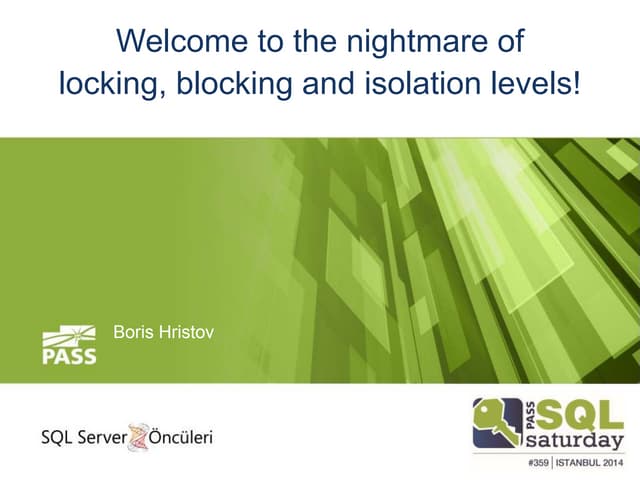 The Nightmare of Locking, Blocking and Isolation Levels!