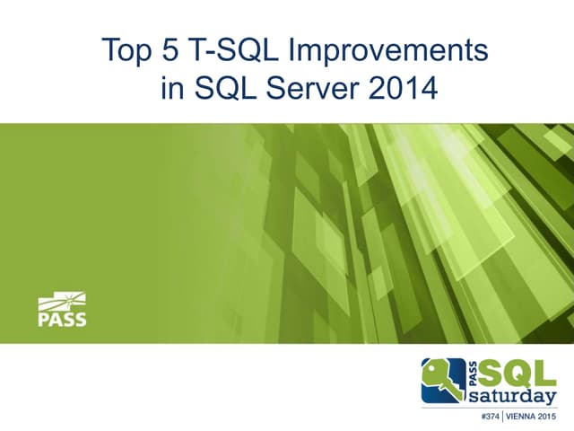 Top 5 T-SQL Improvements in SQL Server 2014