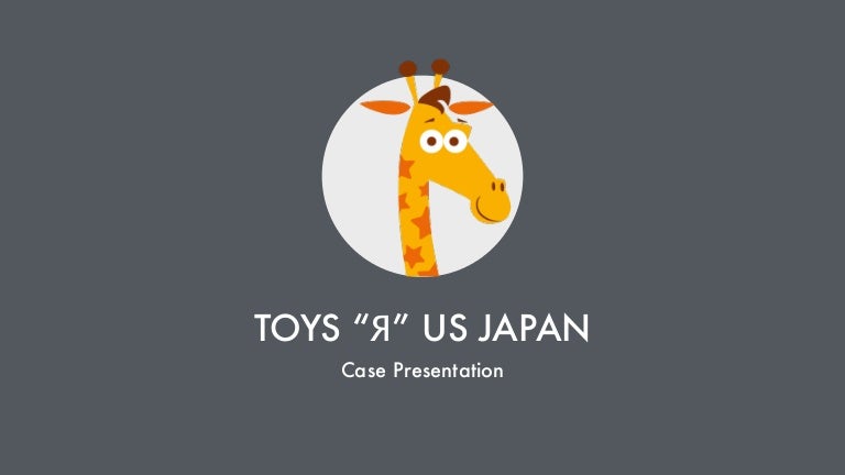 Toys R Us Japan Case Presentation