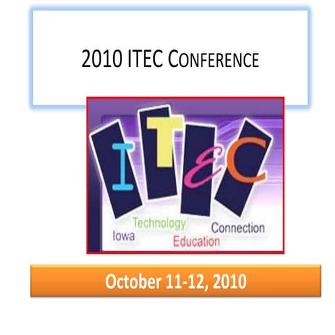 Twenty First Century Influencer at ITEC 2010 Conference
