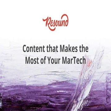 Creating Content that Makes the Most of Your MarTech