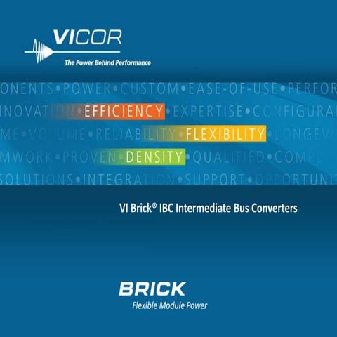 VI BRICK® IBC Intermediate Bus Converters
