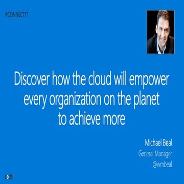 Discover how the cloud will empower every organization on the planet to achie...