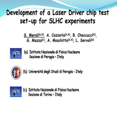 Slide Development Of A Laser Driver Chip Test Set‑Up For Slhc Experiments