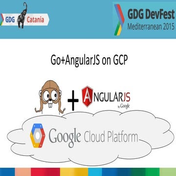 Golang + AngulaJS on GCP