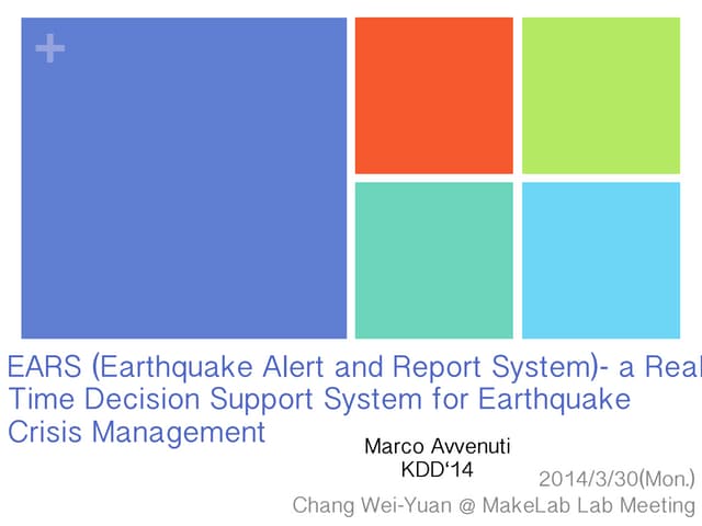 Eears (earthquake alert and report system)  a real time decision support syst...