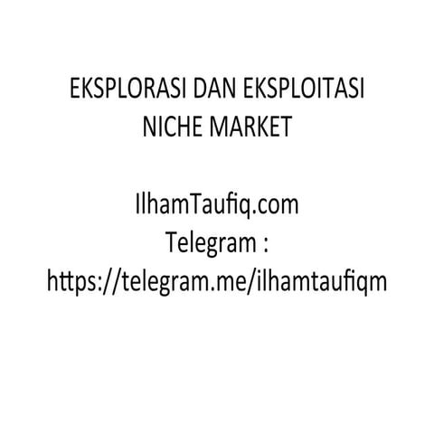 Slide Eksplorasi Dan Eksploitasi Niche Market