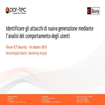 Forum ICT Security 2015 - Identificare gli attacchi di nuova generazione medi...