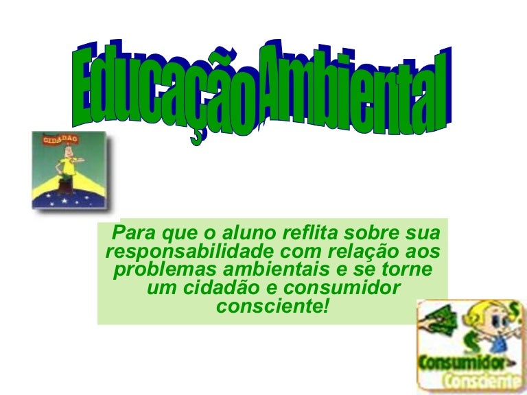 Sobre A Educação Ambiental é Incorreto Afirmar Que