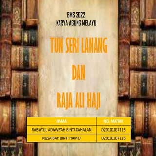 Tun Seri Lanang & Raja Ali Haji 