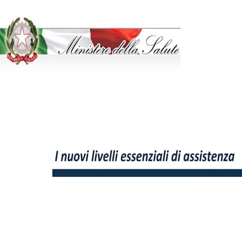 I nuovi Livelli essenziali di assistenza - Lea