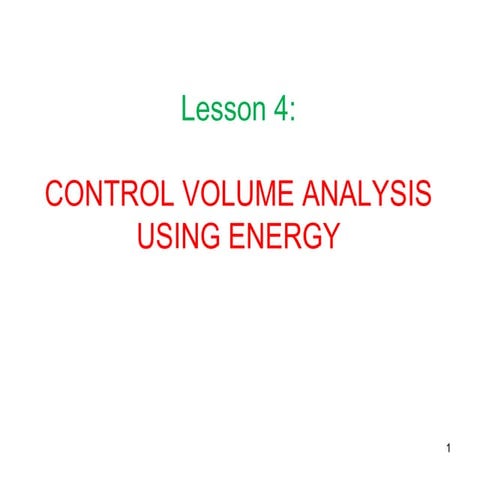 CONTROL VOLUME ANALYSIS USING ENERGY for Mechanical and Industrial Engineering