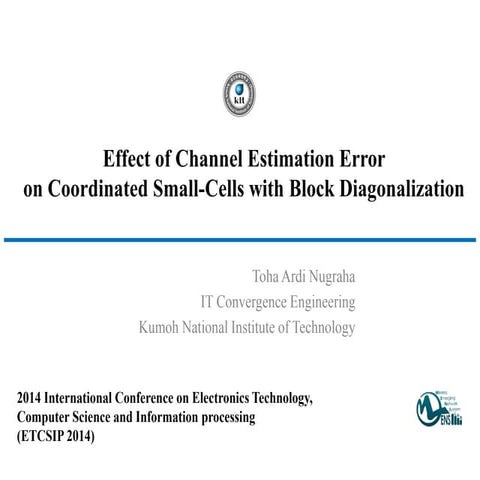 Slide Paper : Effect of Channel Estimation Error in Coordinated Small Cells