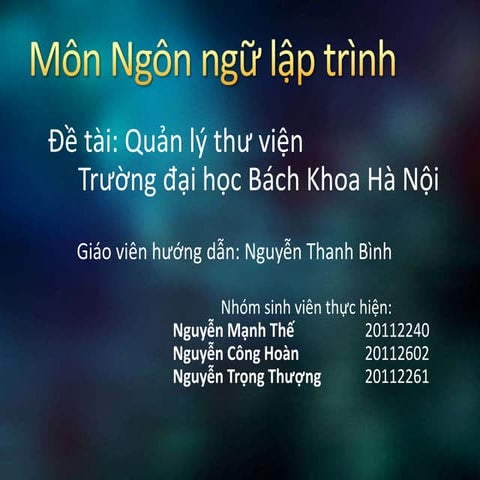 Slide bài tập lớn ngôn ngữ lập trình - phần mềm quản lý thư viện