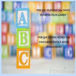 TECNOLOGIA E LUDICIDADE NA EDUCAÇÃO...