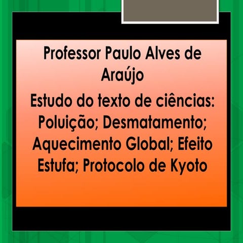 Slide poluição, desmatamento, desenvolvimento sustentável, aquecimento global