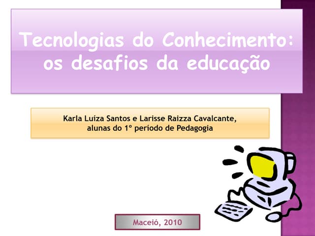 Power point sobre tecnologias e edu...