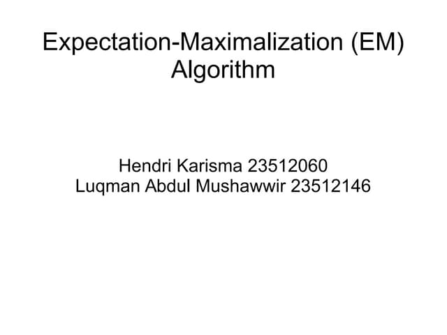 Slide Presentasi EM Algorithm (Play Tennis & Brain Tissue Segmentation)