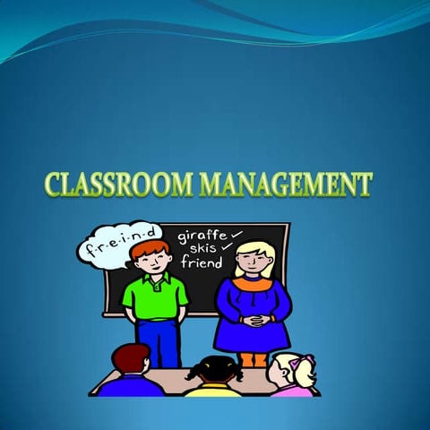 CLASSROOM MANAGEMENT