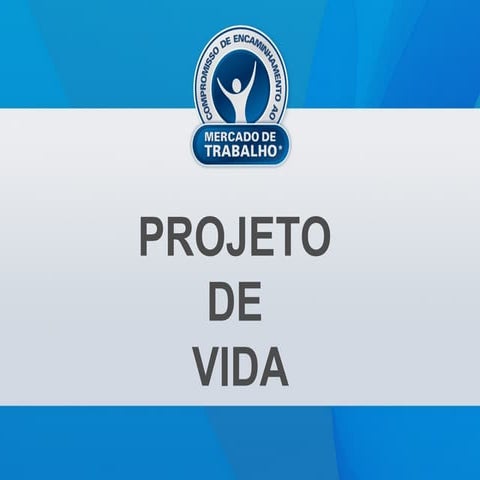 Slide projeto de vida