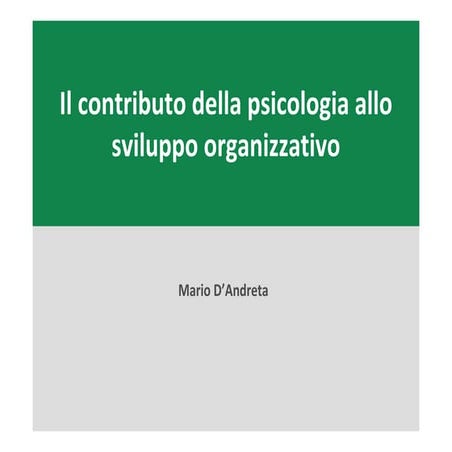 Il contributo della psicologia allo sviluppo organizzativo