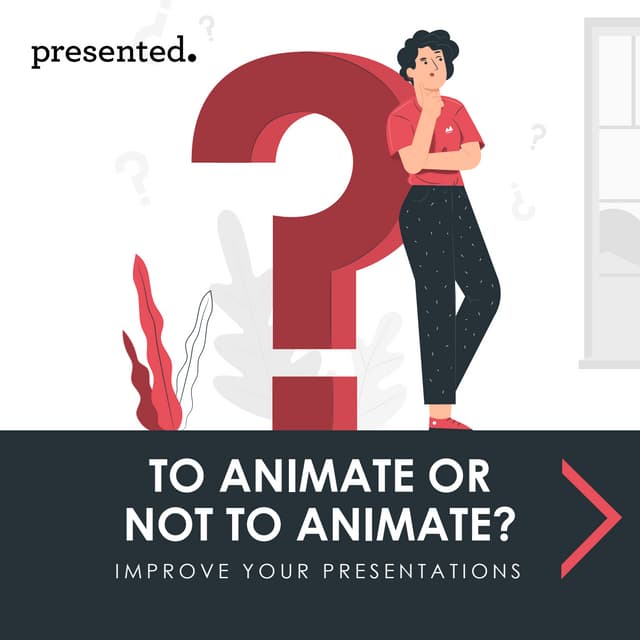To animate or not to animate: a PowerPoint dilemma solved