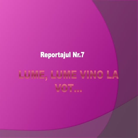 Slide reportajul 7