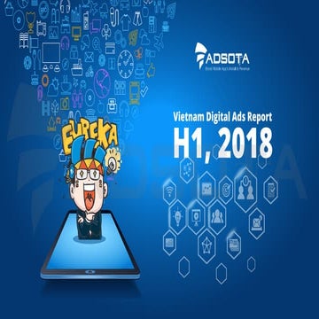 Vietnam Digital Advertising Report (H1, 2018)