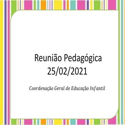 Slide reunião pedagógoica 25 de fevereiro.pptx