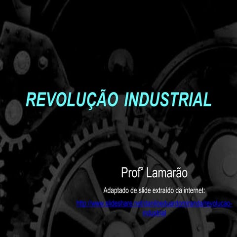 Slide revoluçao industrial - 1a fase