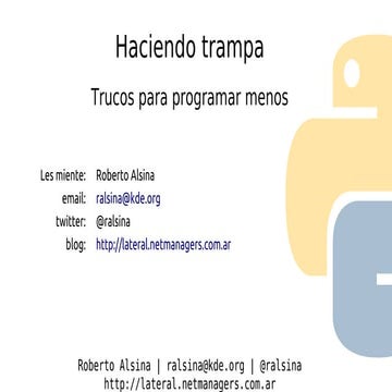 Haciendo trampa: trucos para programar menos.