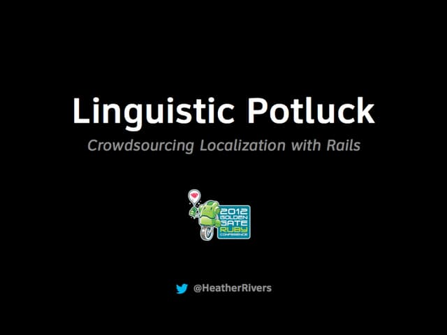Linguistic Potluck: Crowdsourcing localization with Rails