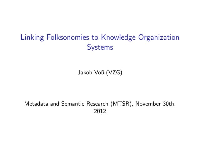 Linking Folksonomies to Knowledge Organization Systems