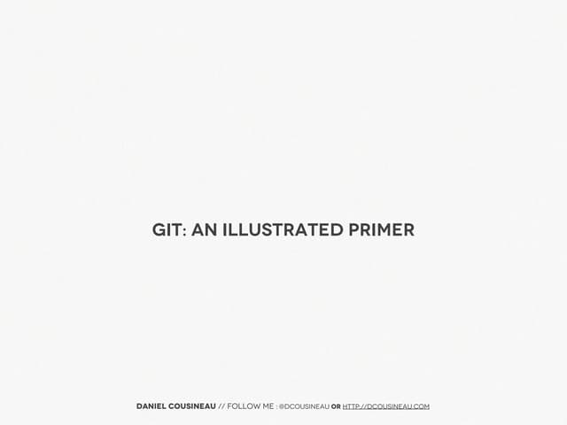Git, an Illustrated Primer
