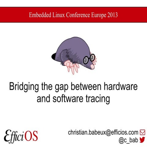 Bridging the gap between hardware and software tracing