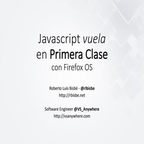 Javascript vuela en primera clase con Firefox OS