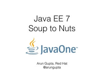 Java EE 7 Soup to Nuts at JavaOne 2014