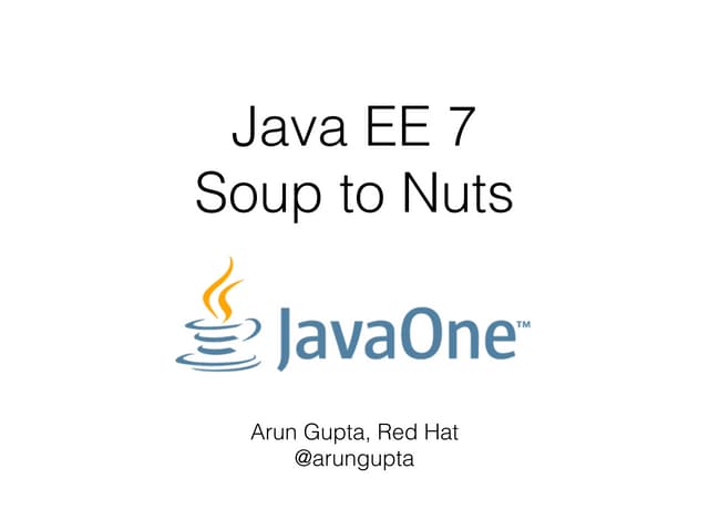 Java EE 7 Soup to Nuts at JavaOne 2014