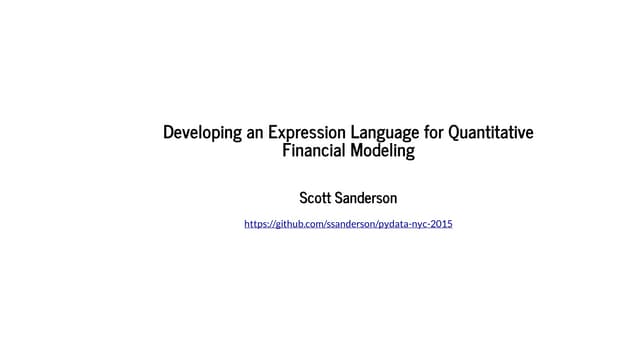 Developing an Expression Language for Quantitative Financial Modeling
