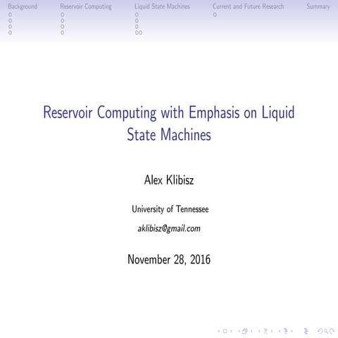 Reservoir Computing Overview (with emphasis on Liquid State Machines)