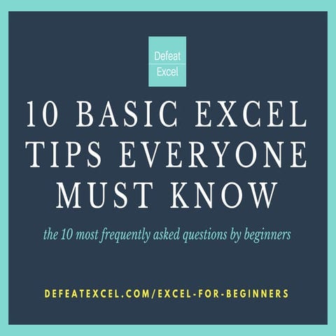 EXCEL FOR BEGINNERS: 10 Basic Tips Everyone Must Know | PPT