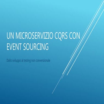 IAD18 - Testing di un microservizio CQRS con Event sourcing