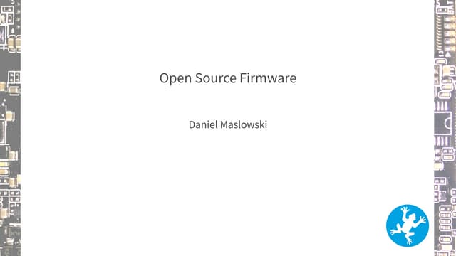 Open Source Firmware - FrOSCon 2019