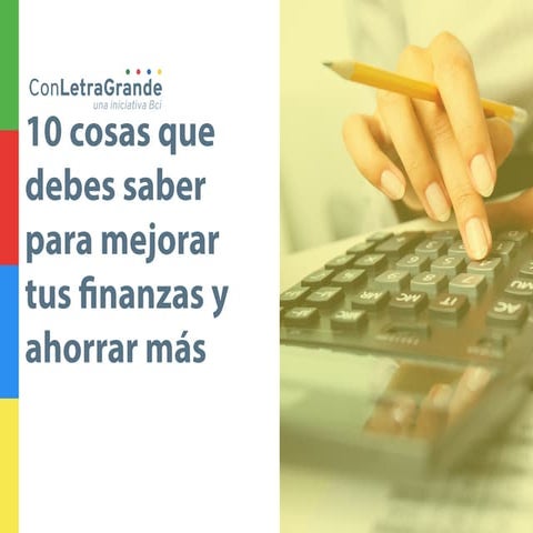 10 cosas que debes saber para mejorar tus finanzas y ahorrar más | PDF
