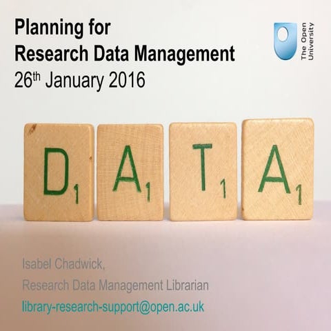 Planning for Research Data Management: 26th January 2016 | PPT