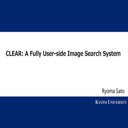 CLEAR: A Fully User-side Image Search System